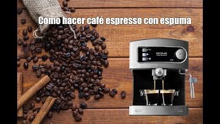 Cómo hacer café espresso con espuma utilizando la cafetera Cecotec Power Espresso 20 [upl. by Sicard]