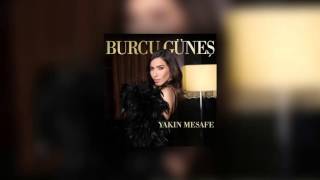 Burcu Güneş  Yakın Mesafe [upl. by Darill616]