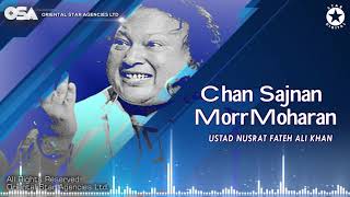 Chan Sajnan Morr Moharan  Nusrat Fateh Ali Khan  complete full version  OSA Worldwide [upl. by Viviane]