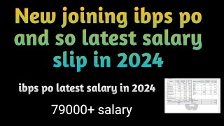 IBPS PO new joinee latest salary slip after wage revision bank po latest salary slip in 2024 [upl. by Akcinehs534]