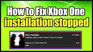 How to Fix Xbox One installation stopped for Digital or Disc Installs Easy Method [upl. by Ayom]