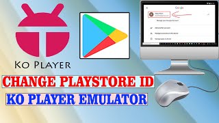 How To Change Google Playstore Account In KO Player Emulator [upl. by Lesslie]