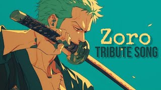 Roronoa Zoro  tribute song [upl. by Bazar]