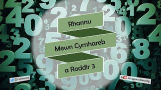 150 RhS Cymhareb Rhannu Mewn Cymhareb a Roddir 3 [upl. by Bertilla]