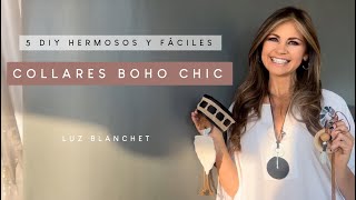 DIY como hacer COLLARES TENDENCIA  5 Collares BOHO CHIC  Collares VERANIEGOS  Luz Blanchet [upl. by Ahsieyn]