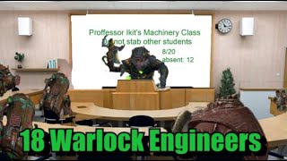 18 Warlock Engineers [upl. by Rufina822]