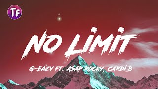 G Eazy  No Limit ft AAP Rocky Cardi B LyricsLetra [upl. by Rol]