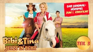 Bibi amp Tina  Das original Hörspiel zum 1 Kinofilm  TEIL 3 [upl. by Adnileb26]