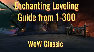 WoW Classic Enchanting Leveling Guide from 1300 [upl. by Judd]