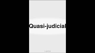 How to Correctly Pronounce Quasijudicial In English [upl. by Skilken155]