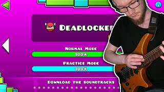 Geometry Dash  Deadlocked EDM meets Rock Guitar [upl. by Ahar]