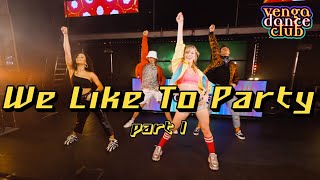 Vengaboys  We Like To Party Dance Video Choreography amp Tutorial Part 1 [upl. by Devan378]