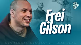 FREI GILSON  EPISÓDIO ESPECIAL DE 3 ANOS DE SANTOFLOW 230 [upl. by Yonatan]