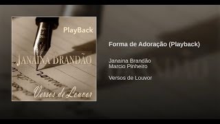 PLAYBACK  FORMA DE ADORAÇÃO  JANAINA BRANDÃO [upl. by Winson]