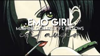 edit audio  emo girl machine gun kelly ft willows [upl. by Crisey]