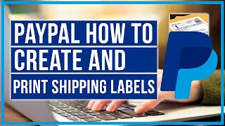 PayPal  How To Create And Print Shipping Labels [upl. by Kcirdde]