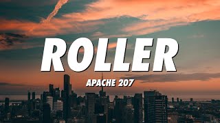 Apache 207  Roller Lyrics [upl. by Orazal]