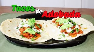 TACOS DE ADOBADA  COMIDA MEXICANA [upl. by Eissen1]