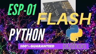 Easiest Way To Flash ESP01 with Python Esptool [upl. by Albemarle696]