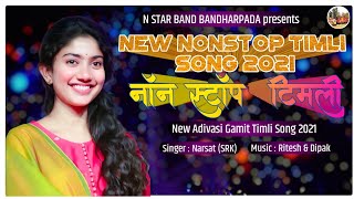 Adivasi  Gamit  Nonstop Timli Song  New Timli Song  2021  N Star Band [upl. by Richel508]