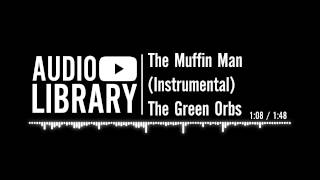 The Muffin Man Instrumental by The Green Orbs  Nursery rhyme [upl. by Mann616]