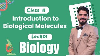 Introduction to Biological Molecules  Biological Molecules  Chapter 2  Biology Class 11 lec01 [upl. by Yditsahc]