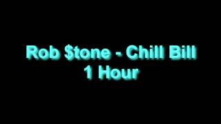 Rob tone  Chill Bill 1 Hour [upl. by Meehahs]