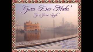 Guru Dev Mata by Guru Jiwan Singh [upl. by Ybreh177]