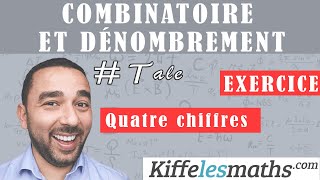 Combinatoire et dénombrement Exercice 4 Quatre chiffres [upl. by Ib]