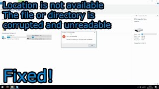 Fixed  Location is not available The file or directory is corrupted or unreadable [upl. by Mandych]