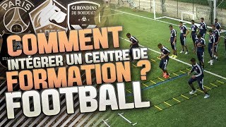 COMMENT INTÉGRER UN CENTRE DE FORMATION  FOOTBALL [upl. by Tartaglia]