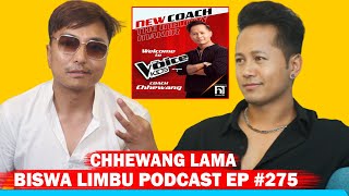 CHHEWANG LAMA  THE VOICE KIDS COACH BISWA LIMBU PODCAST EP 275 [upl. by Shiroma99]