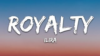 ILIRA  ROYALTY Lyrics [upl. by Lebatsirc]