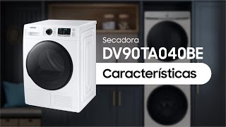 Secadora Samsung DV90TA040BE  Características [upl. by Anayaran]