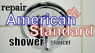 Repair AMERICAN STANDARD Shower Faucet [upl. by Sension946]