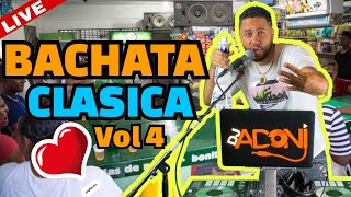 BACHATA CORTA VENAS 💔 🥃 BACHATA CLASICA VOL 4  MEZCLANDO EN VIVO DJ ADONI 🎤  BACHATA DE AMARGUE [upl. by Rabma]