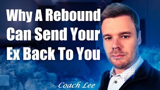 Why Your Ex Being In A Rebound Relationship Can Get Them Back [upl. by Aenaj]