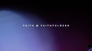 Faith amp Faithfulness Lyric Video  New Wine Worship [upl. by Blanchette108]