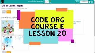 Codeorg Course E Lesson 20 End of Course Project  Code org Lesson 20 Answers [upl. by Eeltrebor]