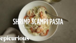 How to Make Shrimp Scampi Pasta — Epicurious [upl. by Acile263]