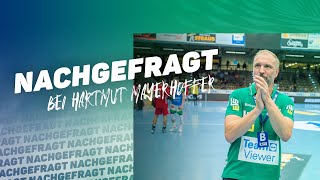 NACHGEFRAGT bei Hartmut Mayerhoffer  FRISCH AUF vor dem Saisonstart [upl. by Aneg]