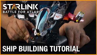 Starlink Battle for Atlas Ship Building Tutorial  Ubisoft NA [upl. by Moore]