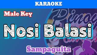 Nosi Balasi by Sampaguita Karaoke  Male Key [upl. by Lombardi]