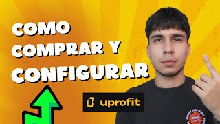 Como Configurar y Comprar Tu Cuenta de Uprofit 2024 [upl. by Ahsinej797]