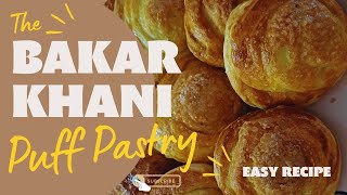 Bakarkhani Recipe  Puff Pastry  Home made Bakarkhani  Food Vlog 19 [upl. by Omik799]