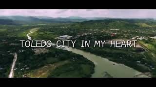 Toledo City In My Heart  Bisayang Dako [upl. by Hazmah494]