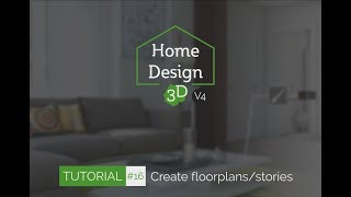 Home Design 3D  TUTO 16  Create floorplansstories [upl. by Einahpet]