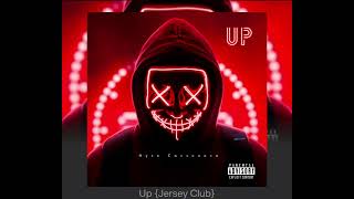 Up  Jersey club [upl. by Eznyl]