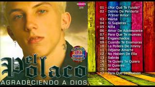 El Polaco  Agradeciendo a Dios 2006 Enganchado CD Completo [upl. by Aderfla]