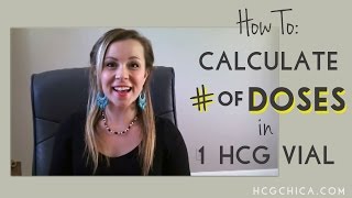 hCG Diet Dosage How to Calculate Number of Doses from 1 hCG Vial [upl. by Ardnauq]